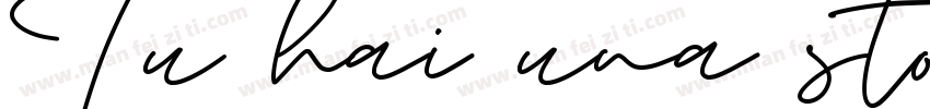 Tu hai una storia, i字体转换